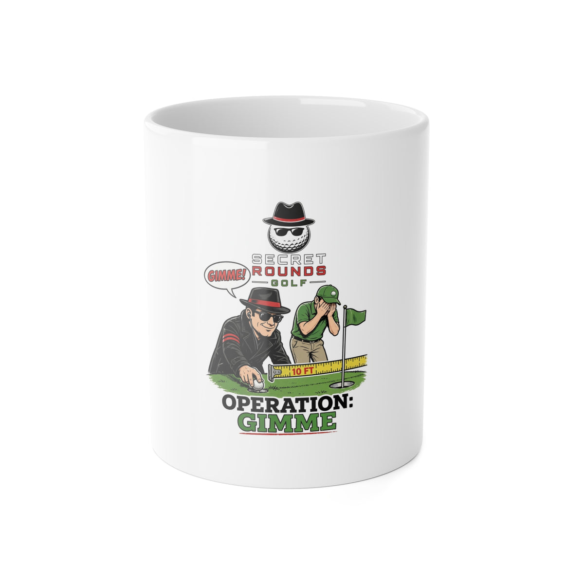 Secret Rounds Golf – Operation Gimme (White Mug 11oz)