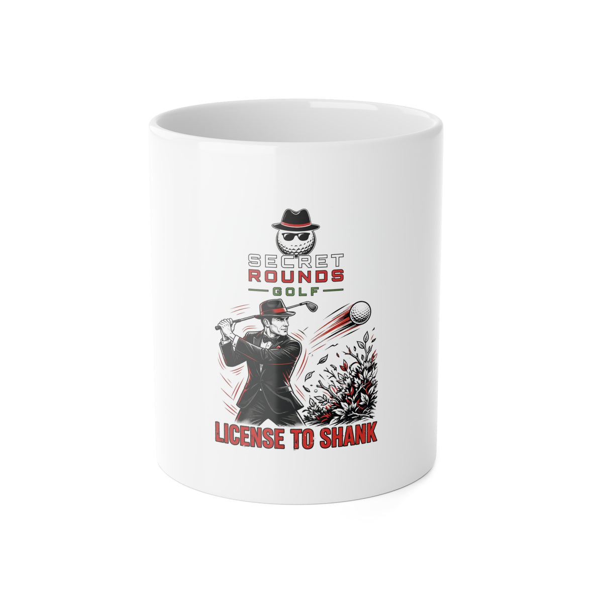 Secret Rounds Golf – License to Shank (White Mug 11oz)