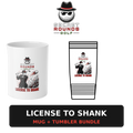 License to Shank Mug + Tumbler Bundle
