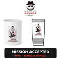 Mission Accepted Mug + Tumbler Bundle