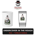 Undercover in the Rough Mug + Tumbler Bundle