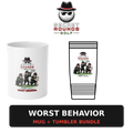 Worst Behavior Mug + Tumbler Bundle